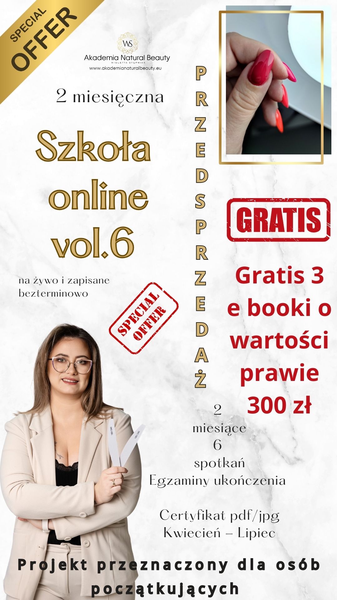 6 tura 2 msc szkoła – spełnij swoje marzenia z Akademią Natural Beauty Wioletta Stępniak – PROJEKT DLA OSÓB POCZĄTKUJĄCYCH